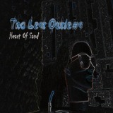 Heart Of Sand Lyrics The Last Outlaws