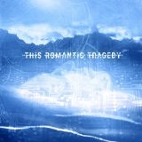 Trust In Fear (EP) Lyrics This Romantic Tragedy