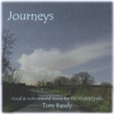 Journeys Lyrics Tom Rasely