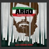 Argo (Original Motion Picture Soundtrack) Lyrics Alexandre Desplat