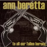 To All Our Fallen Heroes Lyrics Ann Beretta