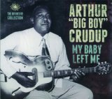 Miscellaneous Lyrics Arthur Big Boy Crudup
