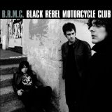 B.R.M.C. Lyrics Black Rebel Motorcycle Club