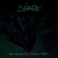 Darkness Amplified Lyrics Dhark