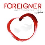 I Want To Know What Love Is Lyrics Foreigner