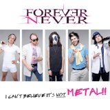 I Can't Believe It's Not Metal (EP) Lyrics Forever Never