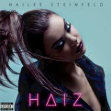 Haiz (EP) Lyrics Hailee Steinfeld