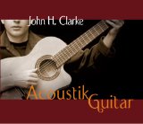 Acoustik Guitar Lyrics John H. Clarke