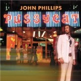 Pussycat Lyrics John Phillips