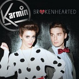 Brokenhearted (Single) Lyrics Karmin