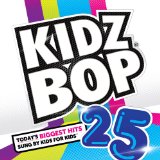 Kidz Bop 24 Lyrics Kidz Bop Kids