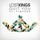 Quit You (Single) Lyrics Lost Kings
