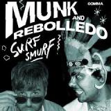 Surf Smurf Lyrics Munk & Rebolledo
