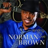 Sending My Love Lyrics Norman Brown