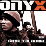 Shut Em Down Lyrics Onyx