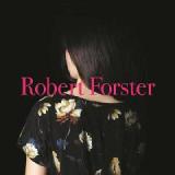 Songs To Play Lyrics Robert Forster