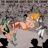 Beat the Champ Lyrics The Mountain Goats