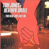 Miscellaneous Lyrics Tom Jones With Heather Small