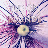 Yukon Blonde Lyrics Yukon Blonde