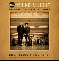 Shine A Light Lyrics Billy Bragg & Joe Henry