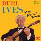 Miscellaneous Lyrics Burl Ives
