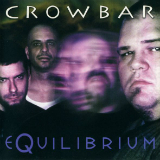 Equilibrium Lyrics Crowbar