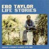 Life Stories Lyrics Ebo Taylor