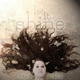 Let It Shine Lyrics Emily Riddle