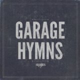 Garage Hymns Lyrics Empires