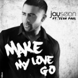 Make My Love Go (Single) Lyrics Jay Sean