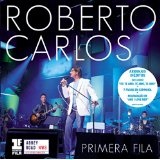 Primera Fila Lyrics Roberto Carlos