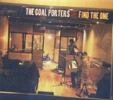 Find the One Lyrics The Coal Porters