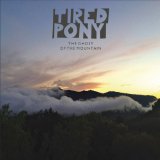 The Ghost of the Mountain Lyrics Tired Pony