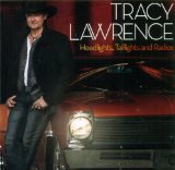 Headlights, Taillights and Radios Lyrics Tracy Lawrence