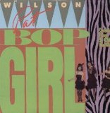 Bop Girl Lyrics Wilson Pat