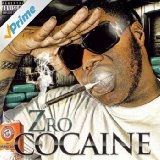 Cocaine Lyrics Z-Ro