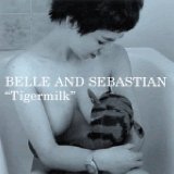 Tigermilk Lyrics Belle & Sebastian