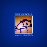 Any Man In America Lyrics Blue October