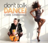 Don’t Talk, Dance! Lyrics Chris Standring