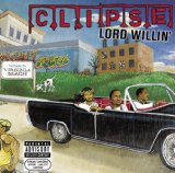 Clipse feat. Kelis, Pharrell Williams (Neptunes)