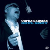 Soul Shot Lyrics Curtis Salgado