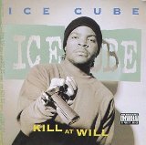 Kill At Will (EP) Lyrics Ice Cube