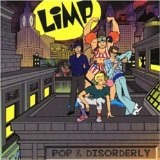 Pop & Disorderly Lyrics Limp