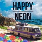 Happy Neon Lyrics Neon Hitch