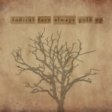 Always Gold (EP) Lyrics Radical Face