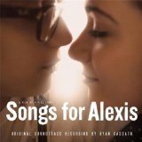 Songs For Alexis Lyrics Ryan Cassata