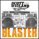 Blaster Lyrics Scott Weiland & The Wildabouts