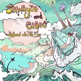 Island In The Sun Lyrics Shwayze And Cisco