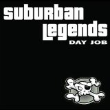 Day Job Lyrics Suburban Legends