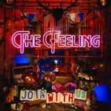 Join With Us Lyrics The Feeling
